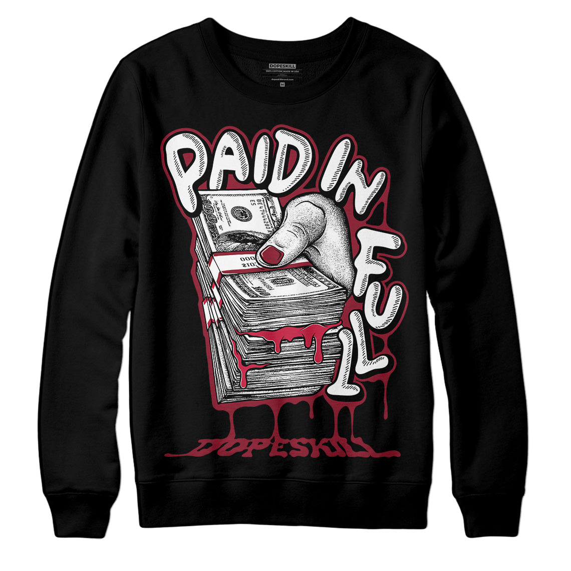 Jordan 1 Retro High '85 OG Metallic Burgundy DopeSkill Sweatshirt Paid In Full Graphic Streetwear - Black