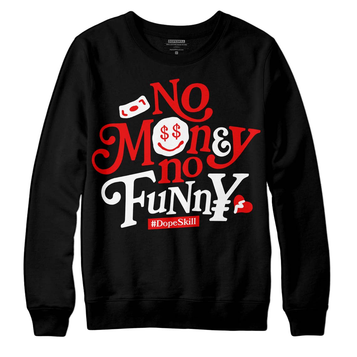 Jordan 12 “Cherry” DopeSkill Sweatshirt No Money No Funny Graphic Streetwear - Black