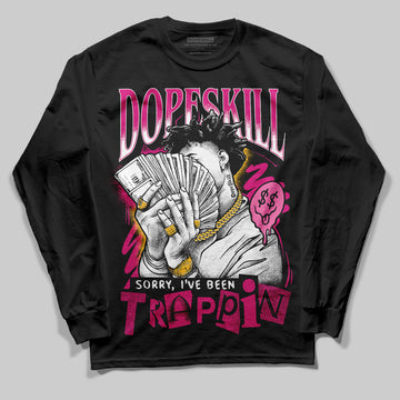 Rick Owens Pink Leather Low Sneakers DopeSkill Long Sleeve T-Shirt Sorry I've Been Trappin Graphic Streetwear - Black