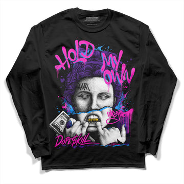 PURPLE Collection DopeSkill Long Sleeve T-Shirt Hold My Own Graphic