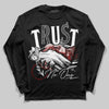 Jordan 11 “Bred Velvet” DopeSkill Long Sleeve T-Shirt Trust No One Graphic Streetwear - Black