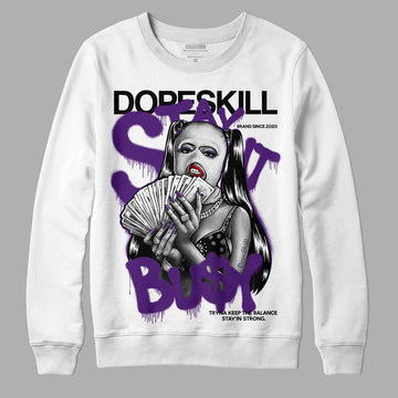 Jordan 12 “Field Purple” DopeSkill Sweatshirt Stay It Busy Graphic Streetwear - White