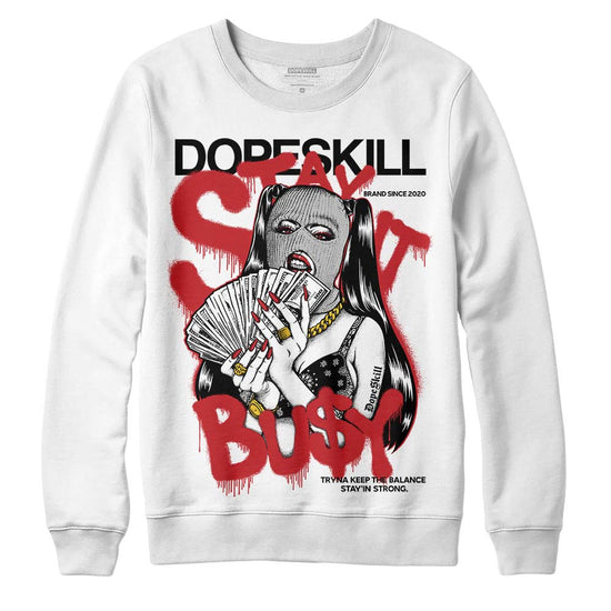 Jordan 12 “Red Taxi” DopeSkill Sweatshirt Stay It Busy Graphic Streetwear - White