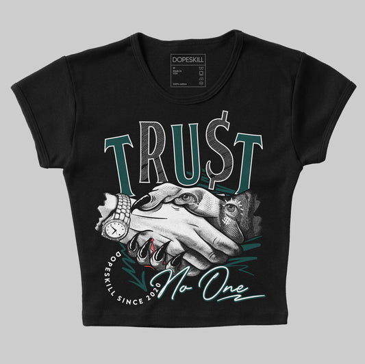 Jordan 4 Retro Oxidized Green DopeSkill Women's Crop Top Trust No One Graphic Streetwear - Black