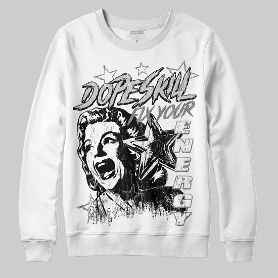 Grey Sneakers DopeSkill Sweatshirt Fix Your Energy Graphic Streetwear - White
