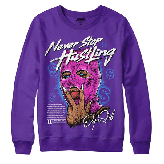 Jordan 13 Court Purple DopeSkill Purple  Sweatshirt Never Stop Hustling Graphic Streetwear 