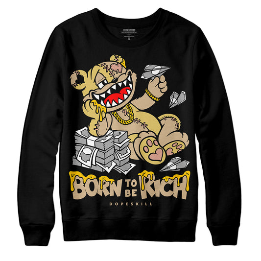 TAN Sneakers DopeSkill Sweatshirt Born To Be Rich Graphic Streetwear - Black