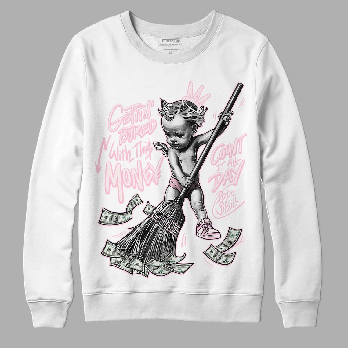 Dunk Low LX Pink Foam DopeSkill Sweatshirt Gettin Bored With This Money Graphic Streetwear - White