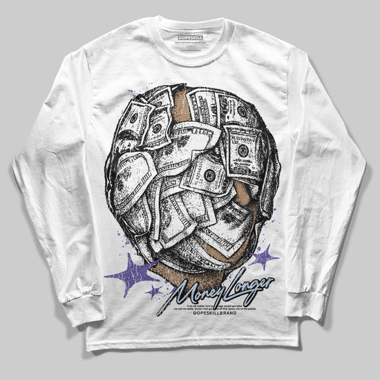 Jordan 5 OG “Grape” DopeSkill Long Sleeve T-Shirt Money Longer Graphic Streetwear - White