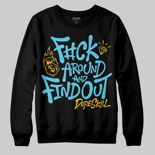 Jordan 11 Retro Gamma Blue (2025) DopeSkill Sweatshirt F#ck Around And Find Out Graphic Streetwear - Black