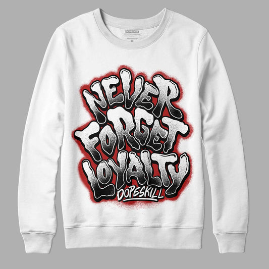 Jordan 14 "Black/White" DopeSkill Sweatshirt Never Forget Loyalty Graphic Streetwear - White