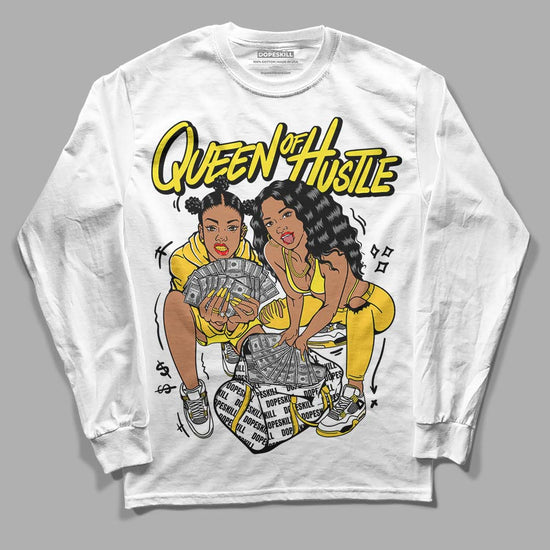 Jordan 4 Retro “Vivid Sulfur” DopeSkill Long Sleeve T-Shirt Queen Of Hustle Graphic Streetwear - White 