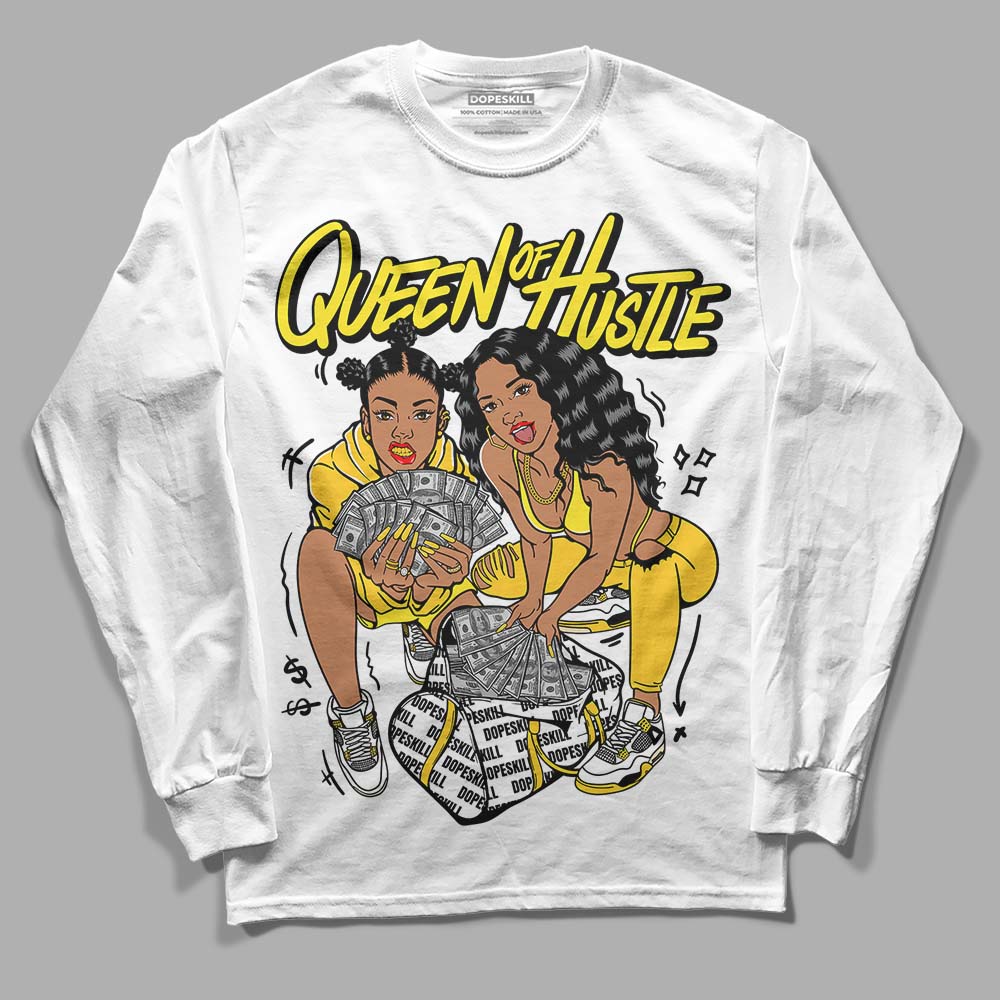 Jordan 4 Retro “Vivid Sulfur” DopeSkill Long Sleeve T-Shirt Queen Of Hustle Graphic Streetwear - White 