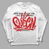 Jordan 4 Retro Red Cement DopeSkill Long Sleeve T-Shirt Queen Graphic Streetwear - White