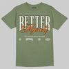 Jordan 4 Retro OG SP Undefeated (2025) DopeSkill T-Shirt Better Myself Graphic Streetwear - Military Green