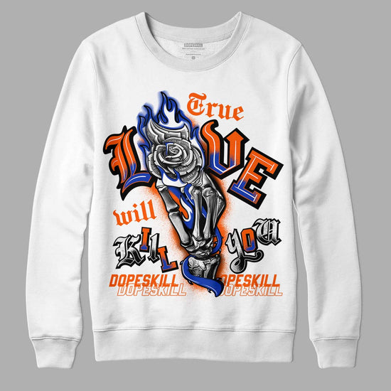 Dunk Low Futura Orange Blaze DopeSkill Sweatshirt True Love Will Kill You Graphic Streetwear - White