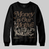 A Ma Maniére x Air Jordan 4 “Dark Mocha” DopeSkill Sweatshirt Money Is Our Motive Typo Graphic Streetwear - Black