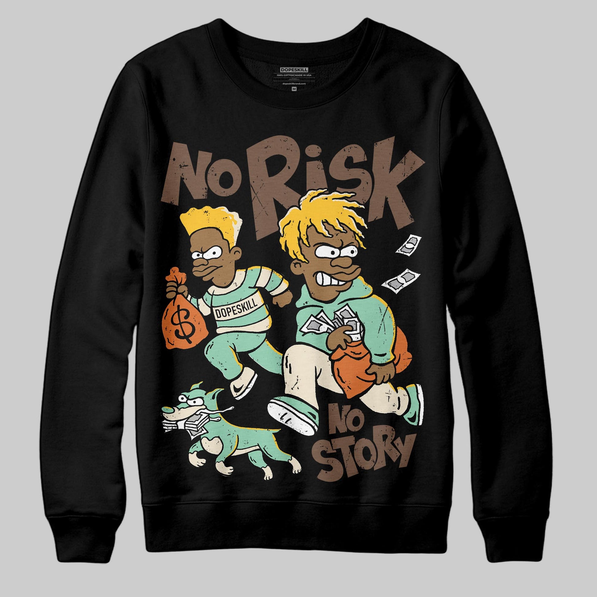 SB Dunk Low Rodeo Tourmaline DopeSkill Sweatshirt No Risk No Story Graphic Streetwear - Black