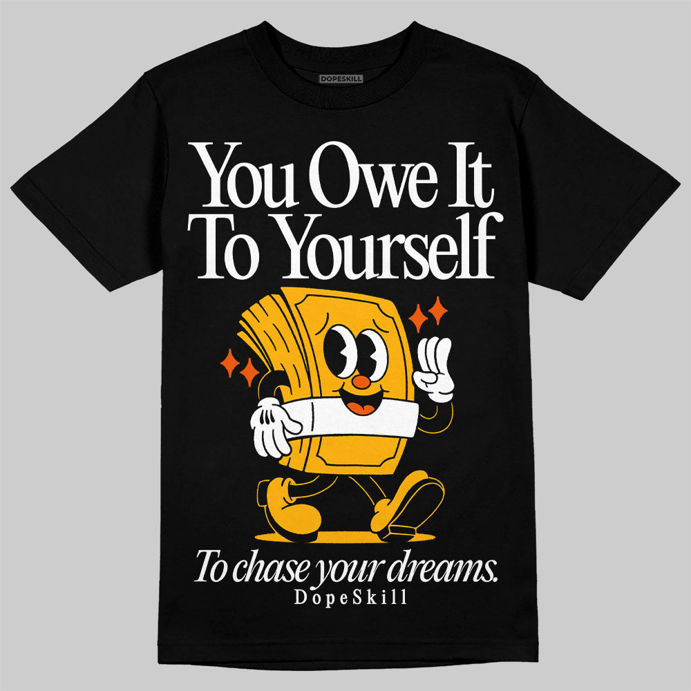 Dunk Low Championship Goldenrod (2021) DopeSkill T-Shirt Owe It To Yourself Graphic Streetwear - Black