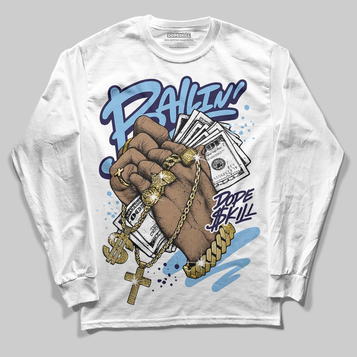 University Blue Sneakers DopeSkill Long Sleeve T-Shirt Always Ballin' Graphic Streetwear - White