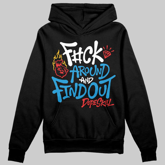 Royal Blue Sneakers DopeSkill Hoodie Sweatshirt F#ck Around And Find Out Graphic Streetwear - Black