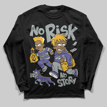 Jordan 4 Retro Lakers DopeSkill Long Sleeve T-Shirt No Risk No Story Graphic Streetwear - Black