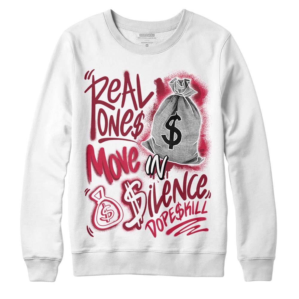 Jordan 1 Retro High '85 OG Metallic Burgundy DopeSkill Sweatshirt Real Ones Move In Silence Graphic Streetwear - White