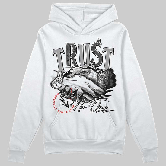 Jordan 1 High 85 Black White DopeSkill Hoodie Sweatshirt Trust No One Graphic Streetwear - White