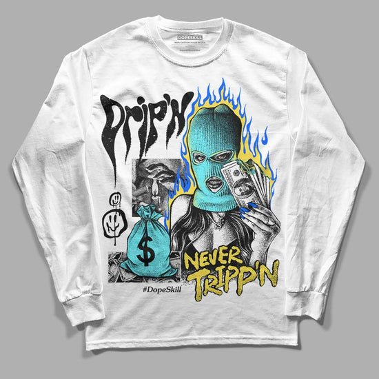 Jordan 5 Aqua DopeSkill Long Sleeve T-Shirt Drip'n Never Tripp'n Graphic Streetwear - White