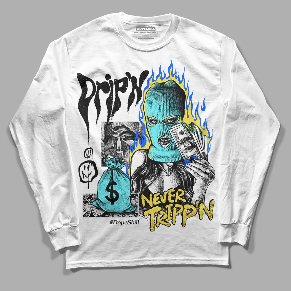 Jordan 5 Aqua DopeSkill Long Sleeve T-Shirt Drip'n Never Tripp'n Graphic Streetwear - White