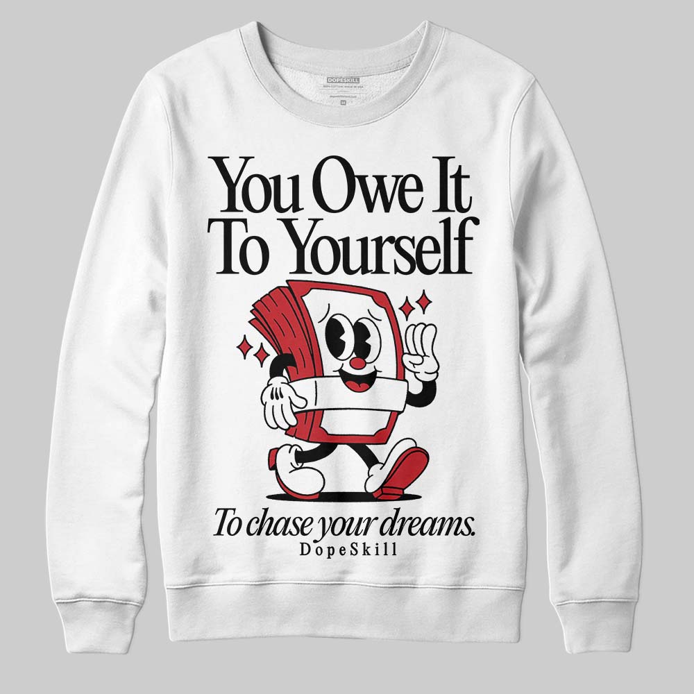 Jordan 5 Retro Fire Red Black Tongue (2025) DopeSkill Sweatshirt Owe It To Yourself Graphic Streetwear - White
