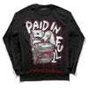 Jordan 1 Retro High '85 OG Metallic Burgundy DopeSkill Long Sleeve T-Shirt Paid In Full Graphic Streetwear - Black