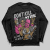 Asics Gel-Kayano 14 ‘Cream Sweet Pink’ DopeSkill Long Sleeve T-Shirt Don't Kill My Vibe Graphic Streetwear - Black