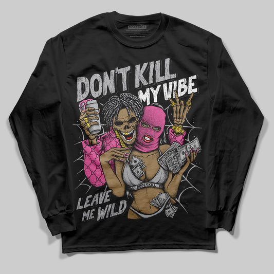 Asics Gel-Kayano 14 ‘Cream Sweet Pink’ DopeSkill Long Sleeve T-Shirt Don't Kill My Vibe Graphic Streetwear - Black