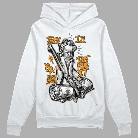 Jordan 5 "Olive" DopeSkill Hoodie Sweatshirt Then I'll Die For It Graphic Streetwear - White 