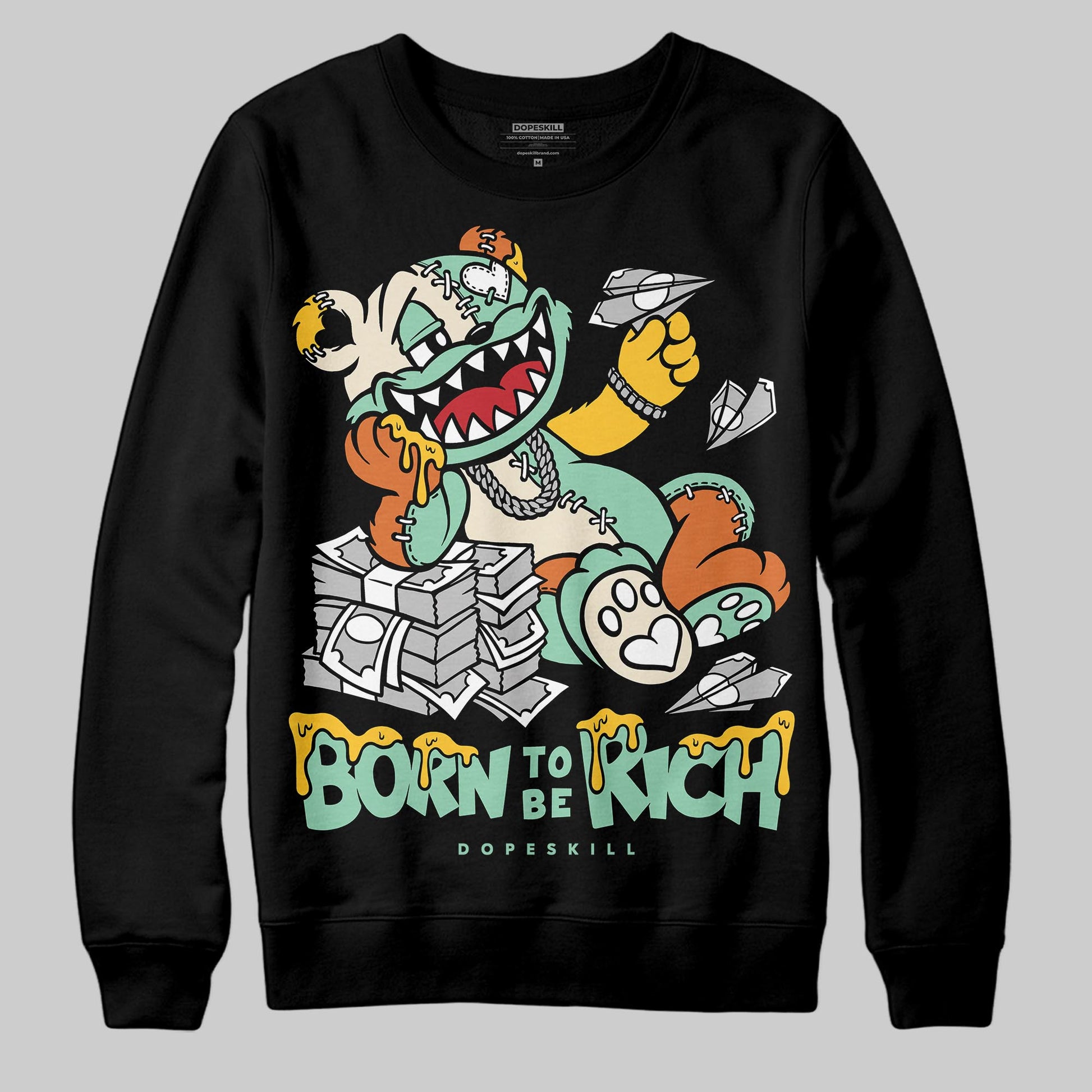 SB Dunk Low Rodeo Tourmaline DopeSkill Sweatshirt Born To Be Rich Graphic Streetwear - Black