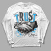 Jordan 1 High Retro OG “University Blue” DopeSkill Long Sleeve T-Shirt Trust No One Graphic Streetwear - White 