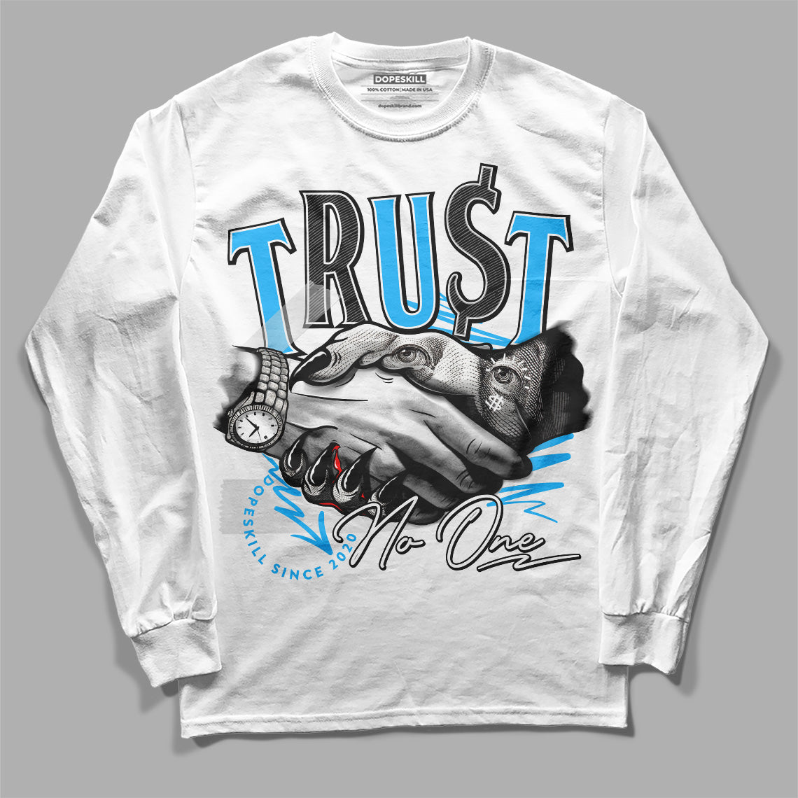 Jordan 1 High Retro OG “University Blue” DopeSkill Long Sleeve T-Shirt Trust No One Graphic Streetwear - White 