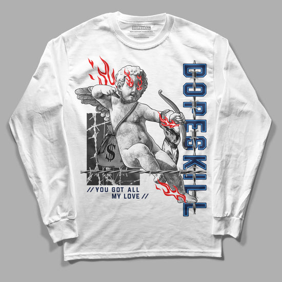 Jordan 3 "Midnight Navy" DopeSkill Long Sleeve T-Shirt You Got All My Love Graphic Streetwear - White