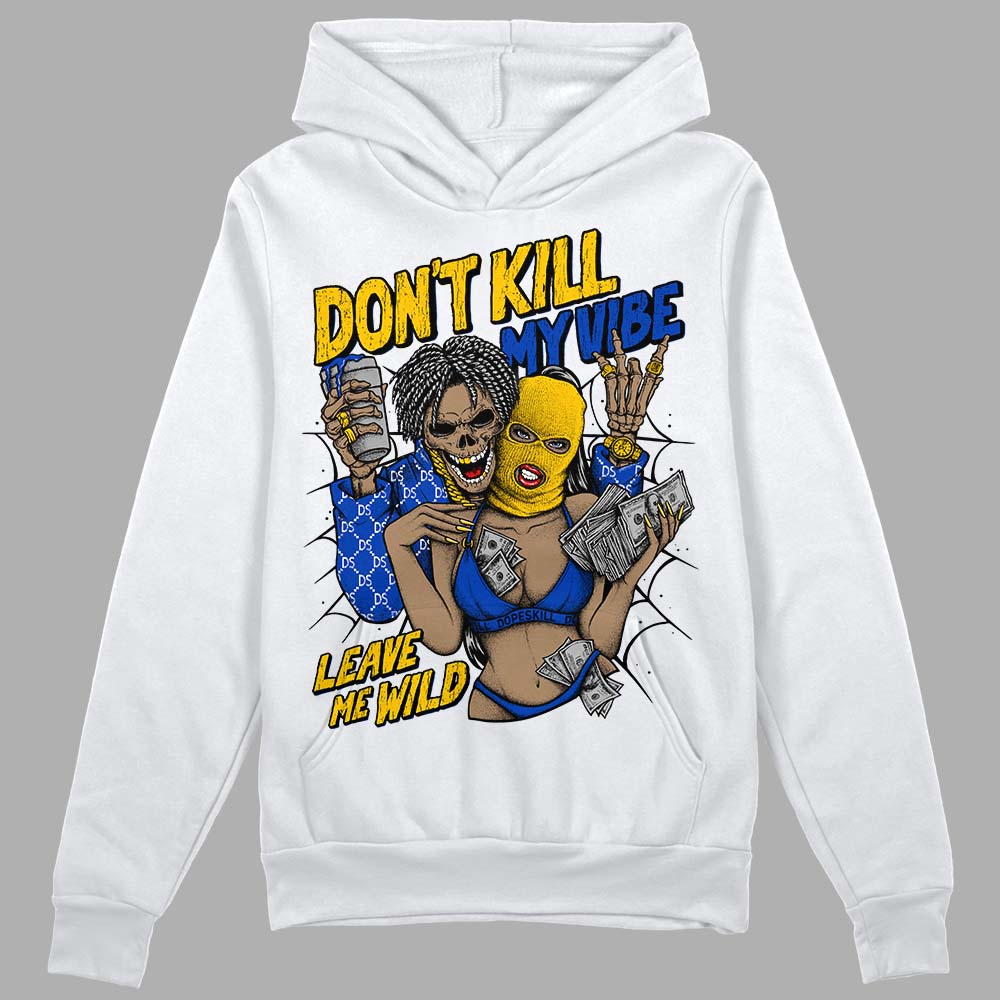 Jordan 14 “Laney” DopeSkill Hoodie Sweatshirt Don't Kill My Vibe Graphic Streetwear - White 