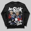 Jordan 4 SB “Summit White/Navy” DopeSkill Long Sleeve T-Shirt No Risk No Story Graphic Streetwear - Black