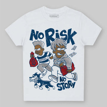 Jordan 12 Retro French Blue (2025) DopeSkill Toddler Kids T-shirt No Risk No Story Graphic Streetwear