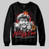 Jordan 4 Retro Red Cement DopeSkill Sweatshirt New Hold My Own Graphic Streetwear - Black