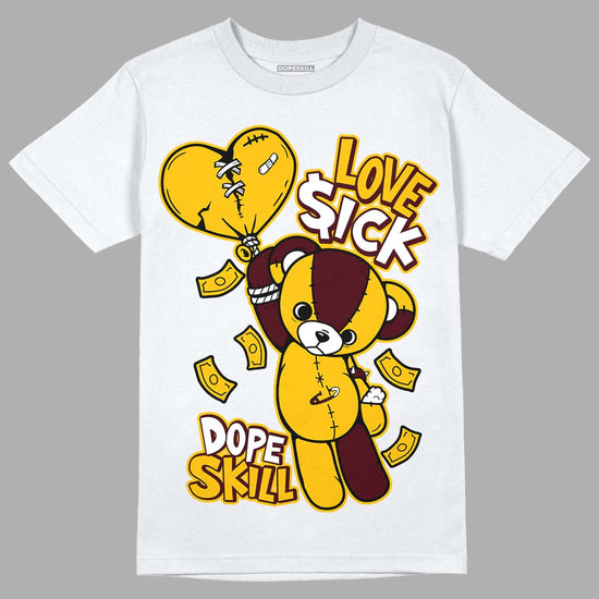 Dunk Yellow Bordeaux DopeSkill T-Shirt Love Sick Graphic Streetwear - White