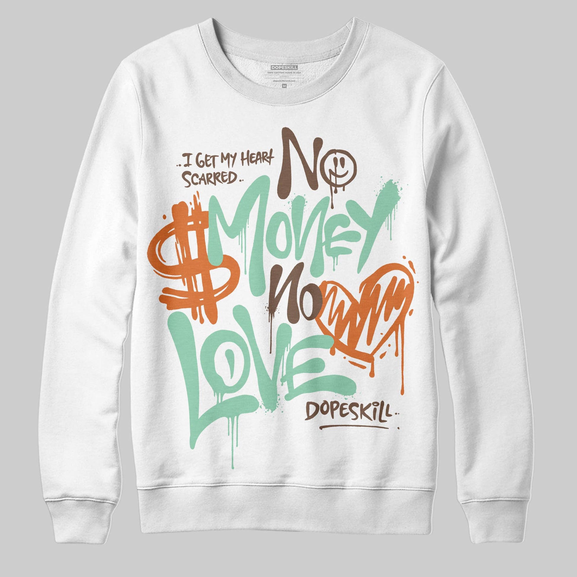 SB Dunk Low Rodeo Tourmaline DopeSkill Sweatshirt No Money No Love Typo Graphic Streetwear - White
