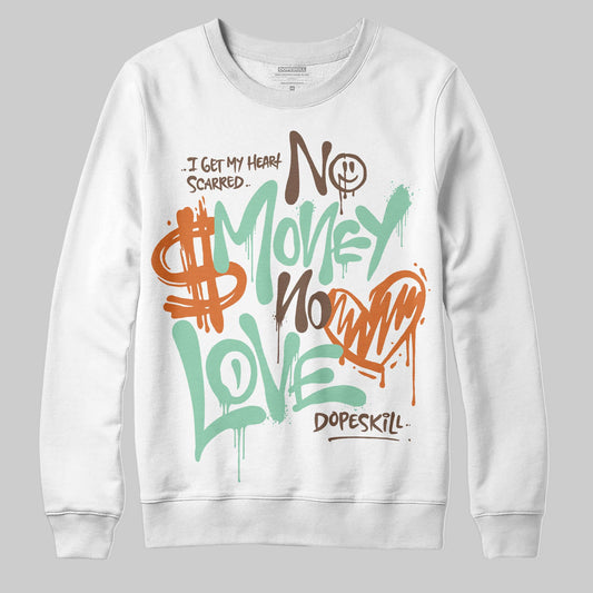 SB Dunk Low Rodeo Tourmaline DopeSkill Sweatshirt No Money No Love Typo Graphic Streetwear - White
