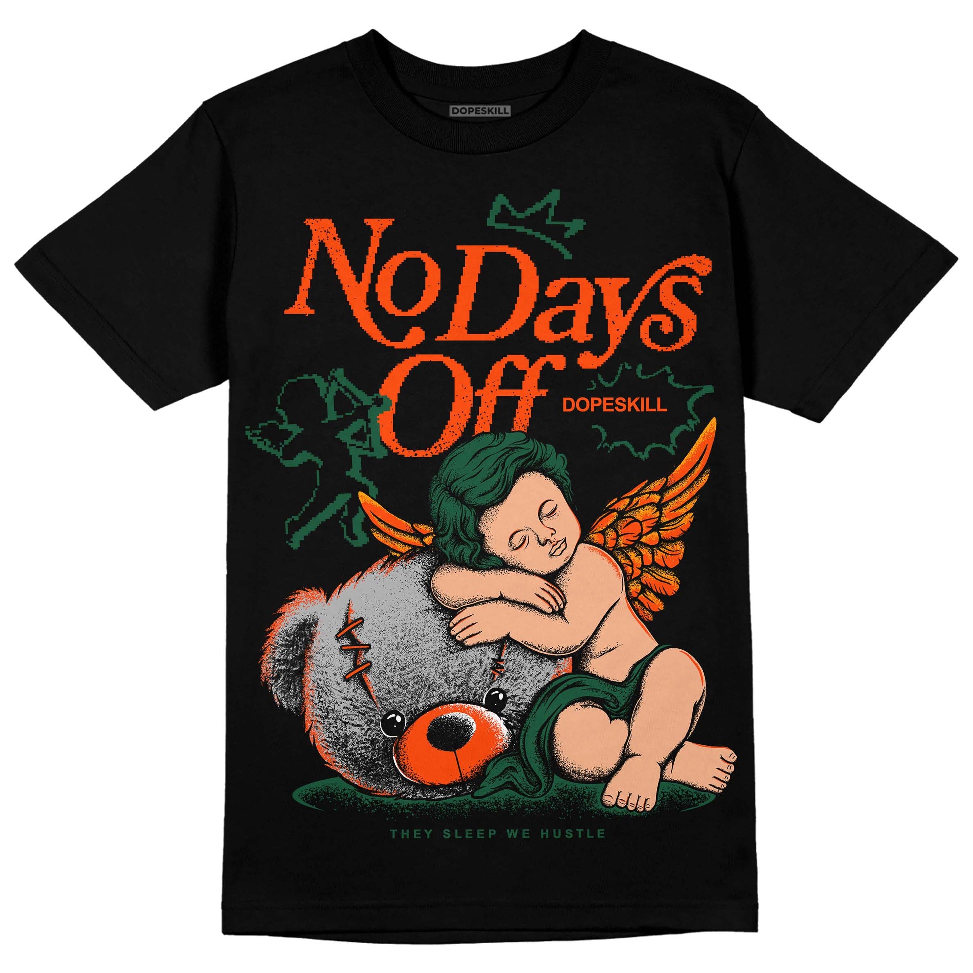 Dunk Low Team Dark Green Orange DopeSkill T-Shirt New No Days Off Graphic Streetwear - Black