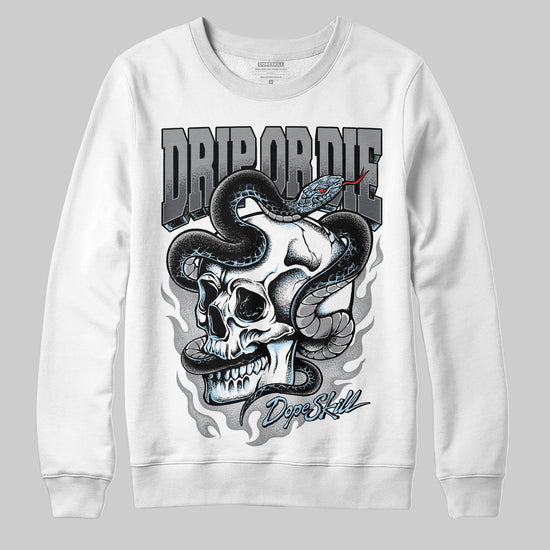 Jordan 5 Retro Wolf Grey (2026) DopeSkill Sweatshirt Drip or Die Graphic Streetwear - White