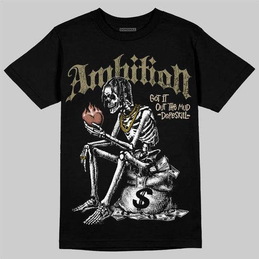 Jordan 6 Retro Neutral Olive DopeSkill T-Shirt Ambition Graphic Streetwear - black