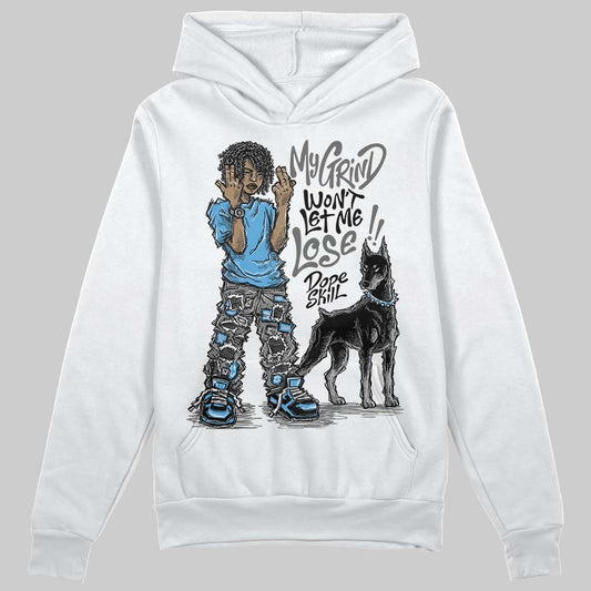 Grey Sneakers DopeSkill Hoodie Sweatshirt My Grind Won't Let Me Lose Graphic Streetwear - White